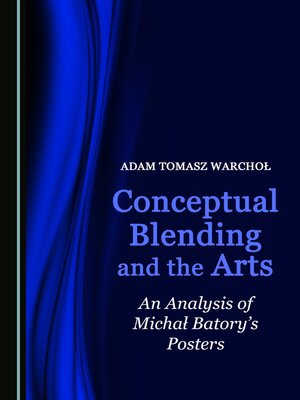 cover image of Conceptual Blending and the Arts